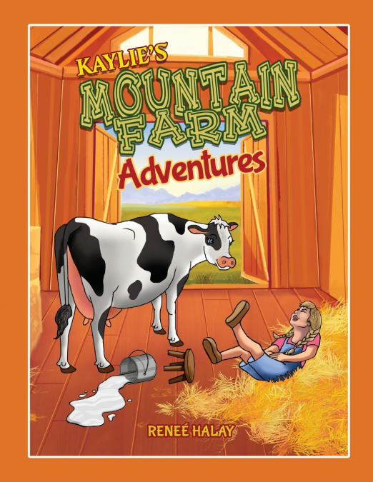 Kaylie’s Mountain Farm Adventures