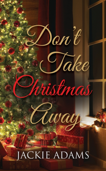Don’t Take Christmas Away