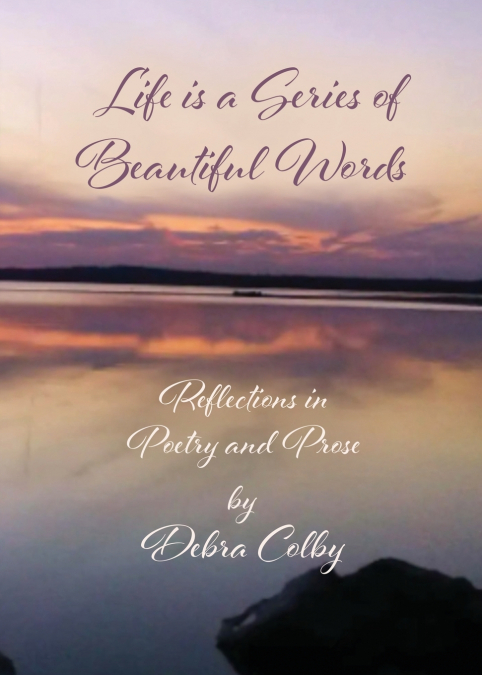 Life is a Series of Beautiful Words