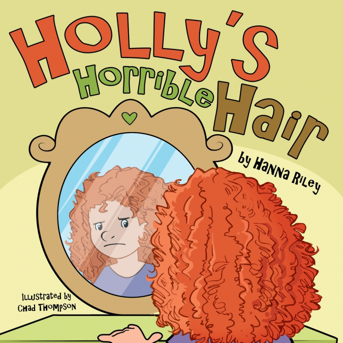 Holly’s Horrible Hair