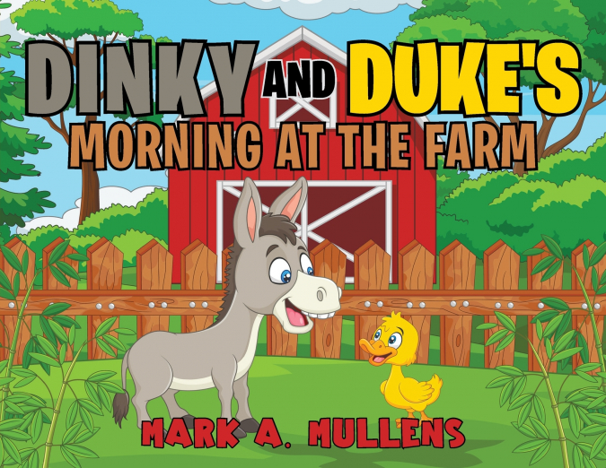 Dinky and Duke’s Morning at the Farm