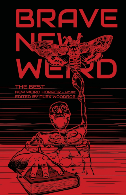 Brave New Weird