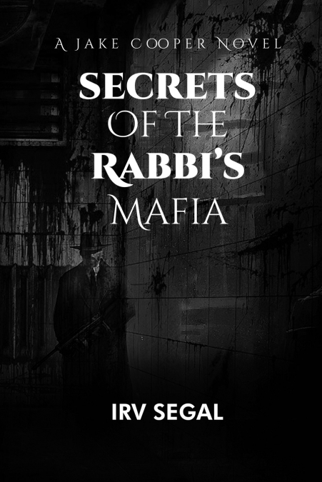 Secrets of the Rabbi’s Mafia