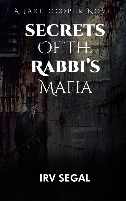 Secrets of the Rabbi’s Mafia