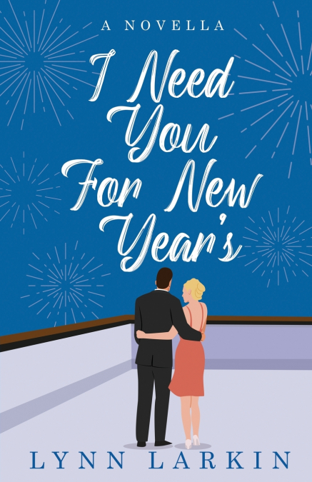 I Need You for New Year’s