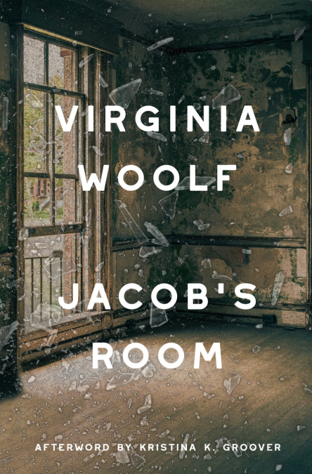 Jacob’s Room (Warbler Classics Annotated Edition)