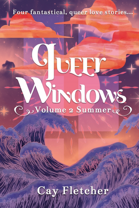 Queer Windows Volume 2 Summer