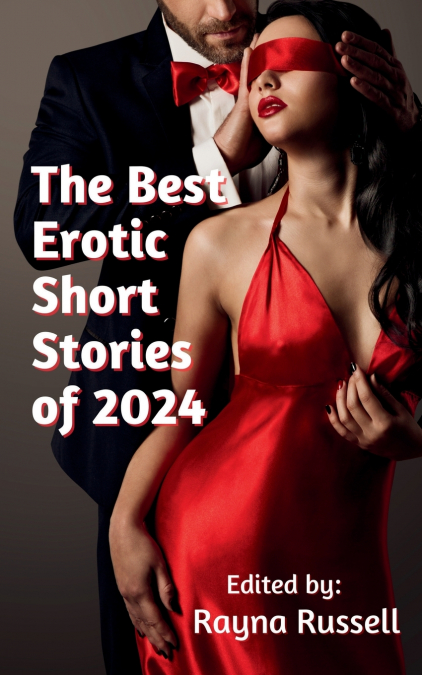 The Best Erotic Short Stories of 2024