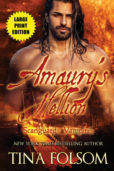 Amaury’s Hellion (Scanguards Vampires #2)