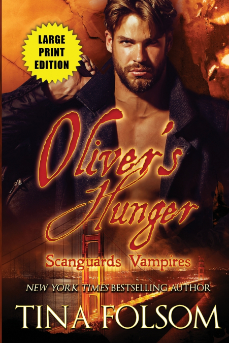 Oliver’s Hunger (Scanguards Vampires #7)