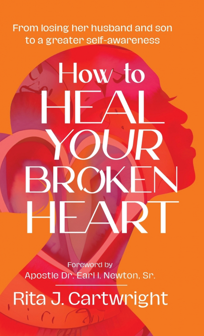 How to Heal Your Broken Heart