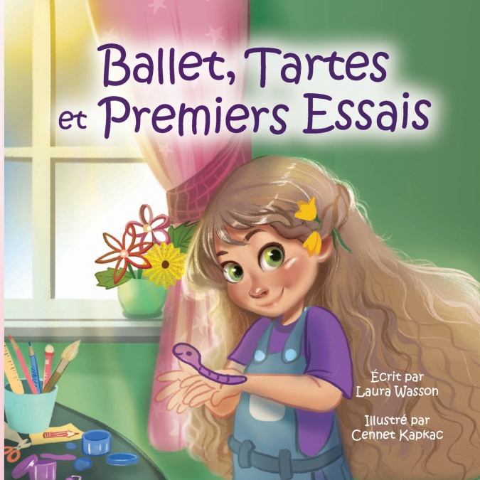 Ballet, Tartes et Premiers Essais