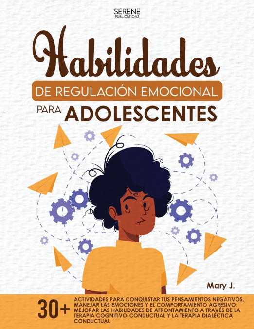 COMPÉTENCES DE RÉGULATION ÉMOTIONNELLE POUR LES ADOLESCENTS