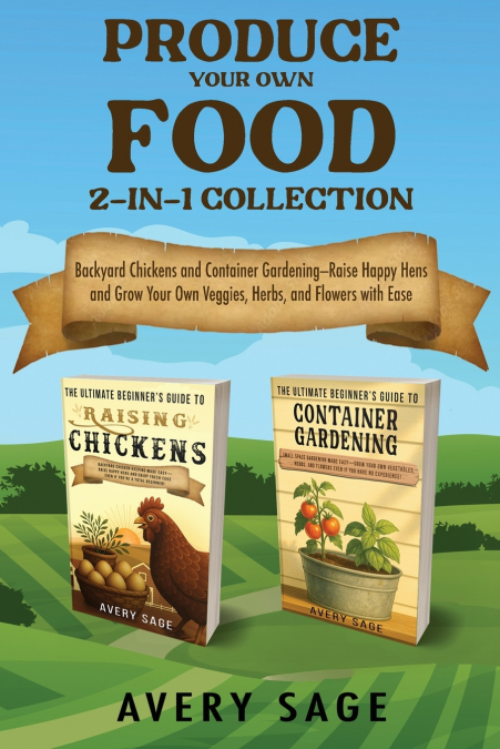 Produce Your Own Food 2-In-1 Collection