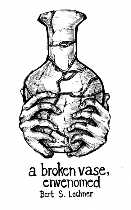 a broken vase, envenomed