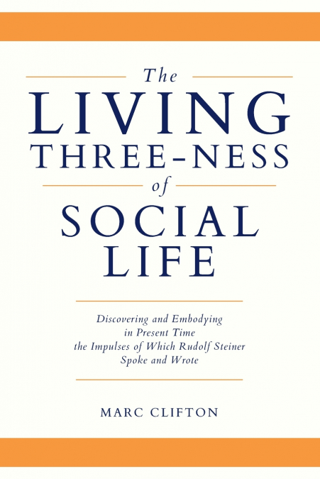 The Living Three-ness of Social Life