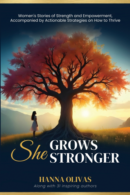 She Grows Stronger