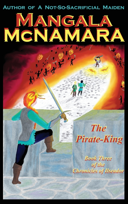 The Pirate-King Book Three of the Chronicles of Ilseador