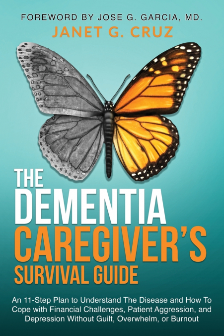 The Dementia Caregiver’s Survival Guide