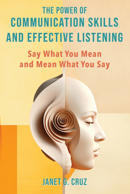 The Power of Communication Skills and Effective Listening