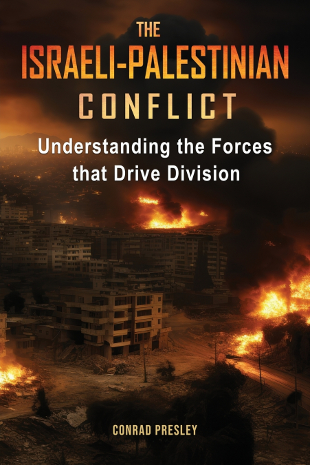 The Israeli-Palestinian Conflict