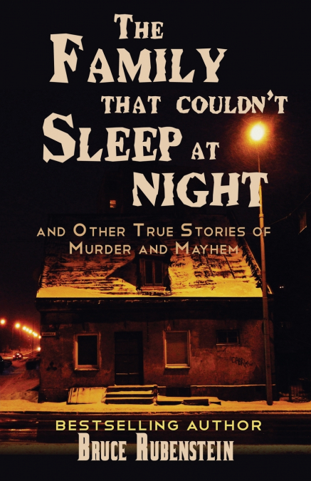 The Family That Couldn’t Sleep At Night
