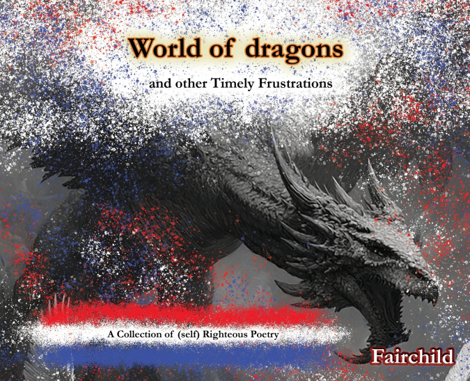 World of Dragons and Other Timely Frustrations