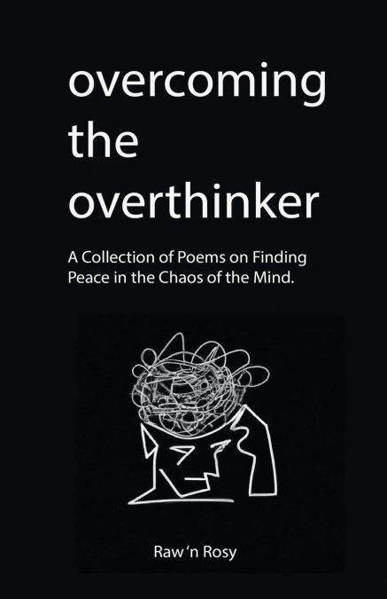 Overcoming The Overthinker