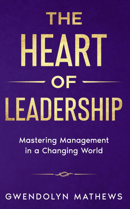 The Heart of Leadership