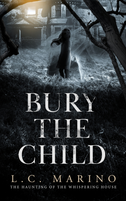 Bury The Child
