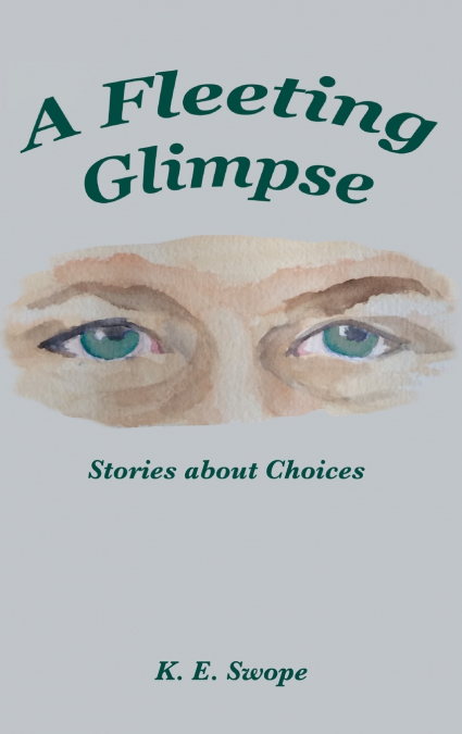 A Fleeting Glimpse