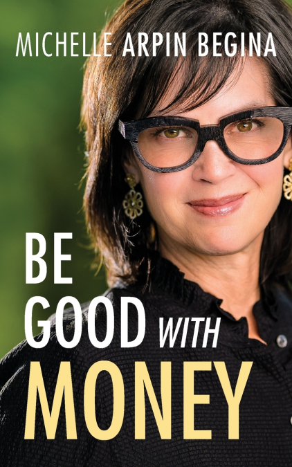 Be Good With Money