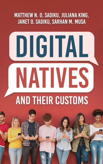 Digital Natives and Their Customs