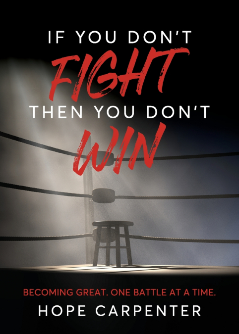 If You Don’t Fight Then You Don’t Win