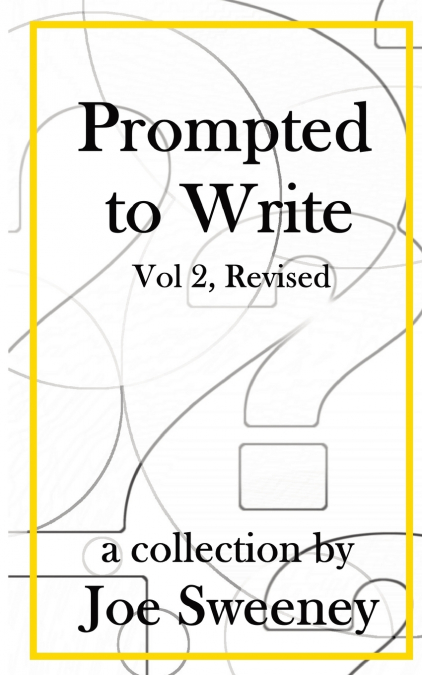 Prompted to Write, Volume 2, Revised