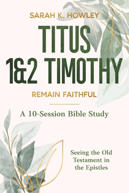 Titus, 1&2 Timothy