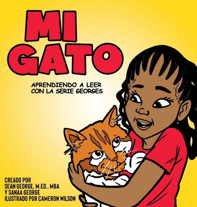 MI GATO (APRENDIENDO A LEER CON LA SERIE GEORGES)