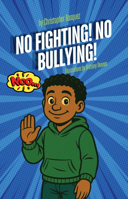 No Fighting! No Bullying!