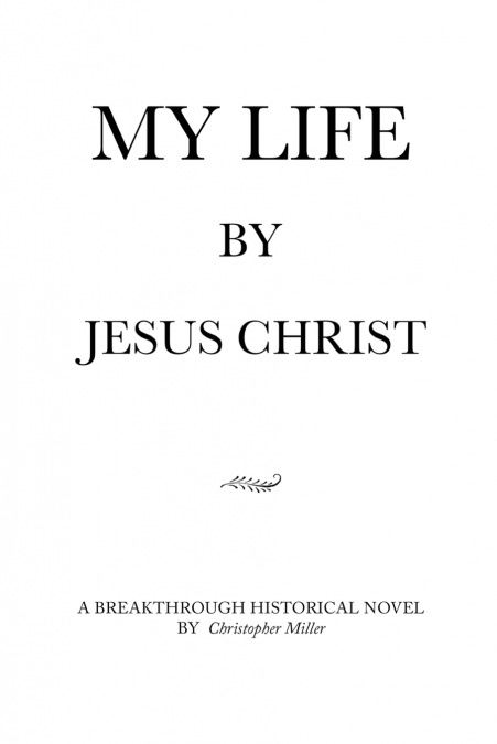 MY LIFE by Jesus Christ