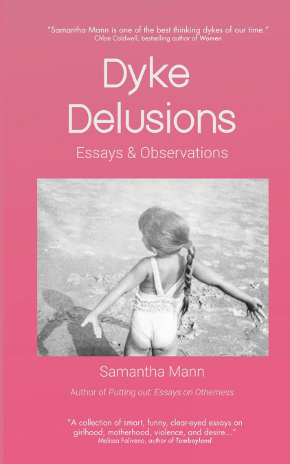 Dyke Delusions