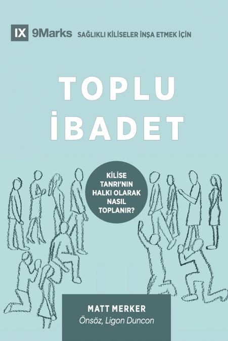 Corporate Worship / Toplu İbadet