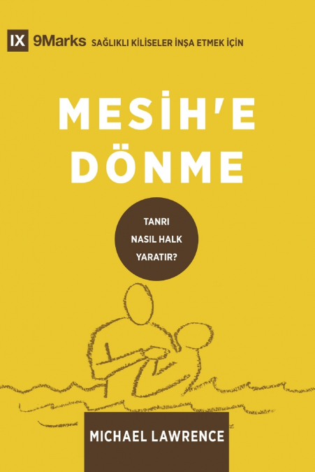 Conversion / Mesih’e Dönme