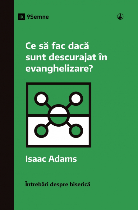 What If I’m Discouraged in My Evangelism? / Ce să fac dacă sunt descurajat în evanghelizare?