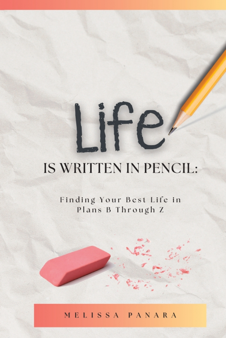 Life is Written in Pencil