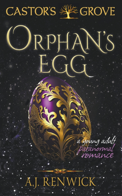 Orphan’s Egg (A Castor’s Grove Young Adult Paranormal Romance)