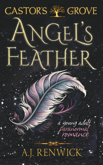 Angel’s Feather (A Castor’s Grove Young Adult Paranormal Romance)