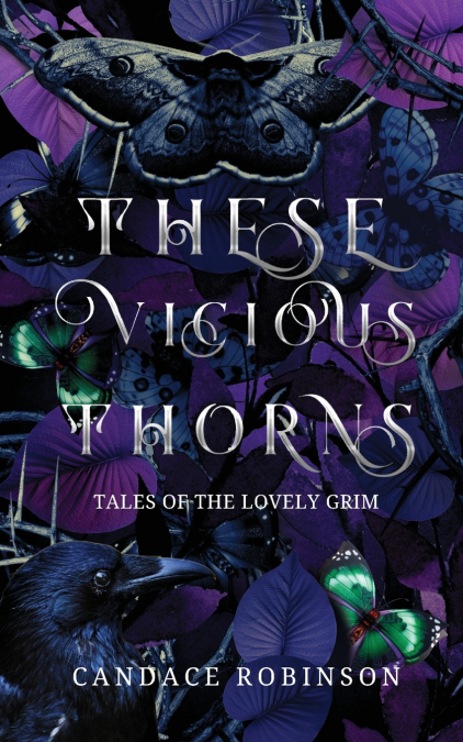 These Vicious Thorns
