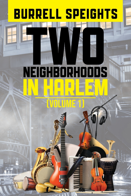 Two Neighborhoods in Harlem