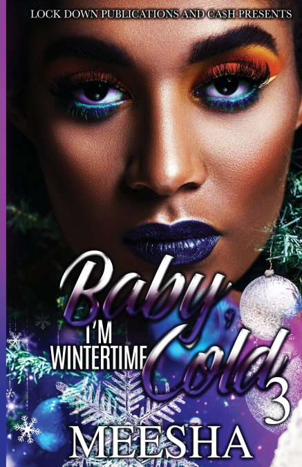 Baby, I’m Wintertime Cold 3