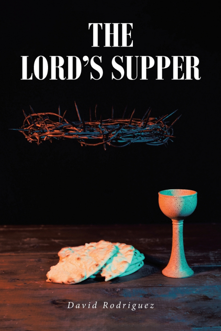 The Lord’s Supper